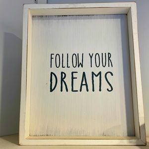 Follow your dreams rustic sign for any room